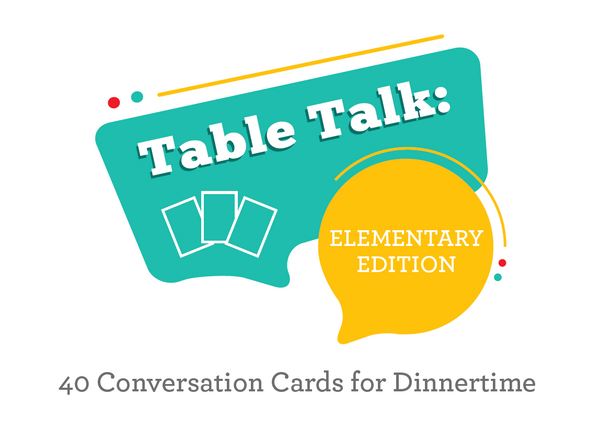 Table Talk Cards: Elementary Edition